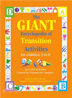 Giant Encyclopedia of Transition Activities: For Children 3 to 6 : Over 600 Activities Created by Teachers for Teachers