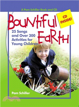 Bountiful Earth: 25 Songs And over 300 Activities for Young Children