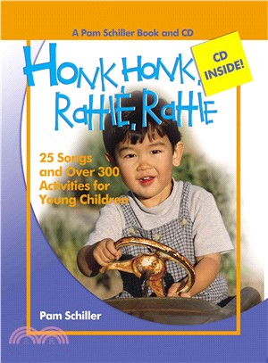 Honk, Honk, Rattle, Rattle: 25 Songs And over 300 Activities for Young Children