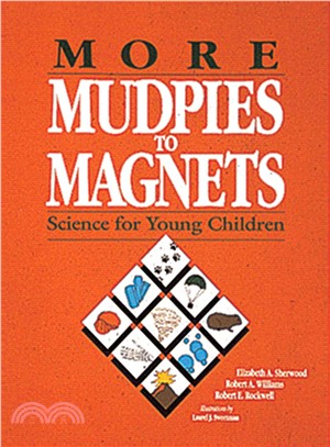 More Mudpies to Magnets ─ Science for Young Children