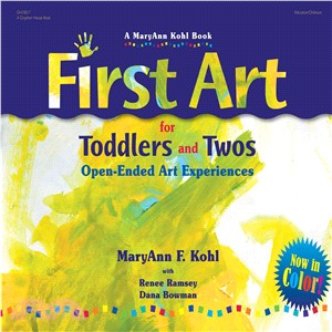 First Art for Toddlers and Twos ─ Open-Ended Art Experiences