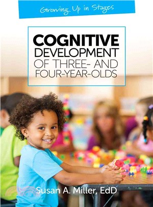 Cognitive Development of Three- and Four-Year-Olds