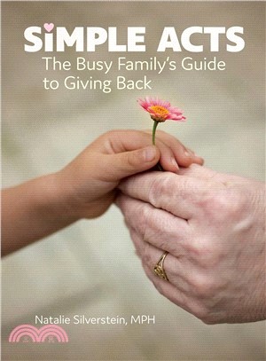 Simple Acts ― The Busy Family's Guide to Giving Back