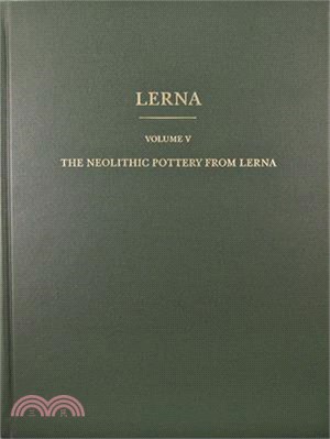 The Neolithic Pottery From Lerna