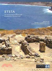 Stega ─ The Archaeology of Houses and Households in Ancient Crete