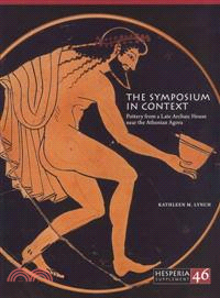 The Symposium in Context ─ Pottery from a Late Archaic House Near the Athenian Agora