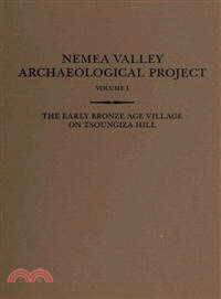 The Early Bronze Age Village on Tsoungiza Hill