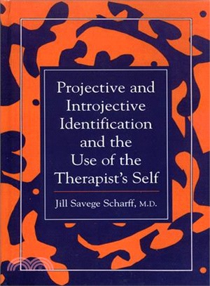 Projective and Introjective Identification and the Use of the Therapist's Self