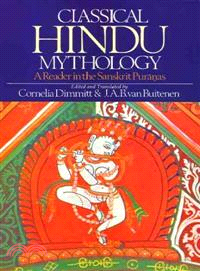 Classical Hindu Mythology ― A Reader in the Sanskrit Pur?€nas