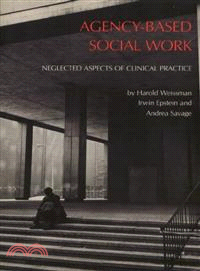 Agency-Based Social Work ― Neglected Aspects of Clinical Practice