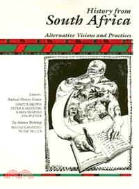 History from South Africa — Alternative Visions and Practices
