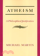 Atheism: A Philosophical Justification