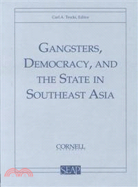 Gangsters, Democracy, and the State in Southeast Asia