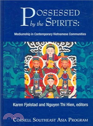 Possessed by the Spirits ― Mediumship in Contemporary Vietnamese Communities