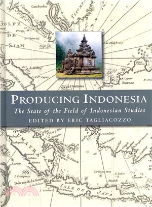 Producing Indonesia ― The State of the Field of Indonesian Studies