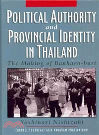 Political Authority and Provincial Identity in Thailand