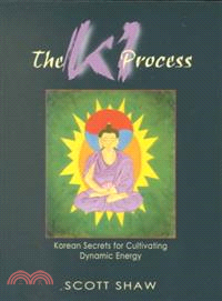 The Ki Process ― Korean Secrets for Cultivating Dynamic Energy