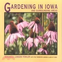 Gardening in Iowa and Surrounding Areas
