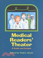 Medical Readers' Theater: A Guide and Scripts