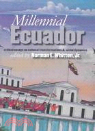 Millennial Ecuador: Critical Essays on Cultural Transformations and Social Dynamics