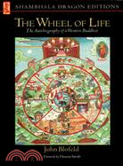 The Wheel of Life: The Autobiography of a Western Buddhist