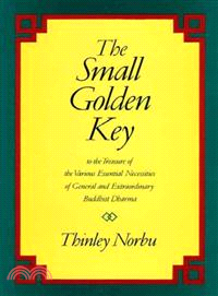 The Small Golden Key to the Treasure of the Various Essential Necessities of General and Extraordinary Buddhist Dharma