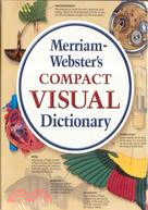 MERRIAM-WEBSTER'S COMPACT VISUAL DICTIONARY