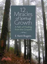 12 Miracles of Spiritual Growth ─ A Path of Healing from the Gospels