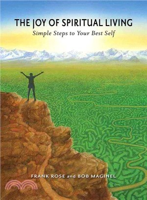 The Joy of Spiritual Living ― Simple Steps to Your Best Self