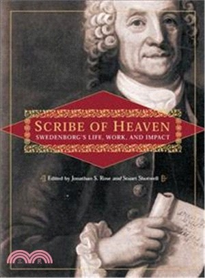 Scribe of Heaven ― Swedenborg's Life, Work, and Impact