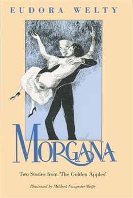 Morgana ― Two Stories from "the Golden Apples"