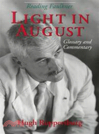 Reading Faulkner ─ Light in August : Glossary and Commentary