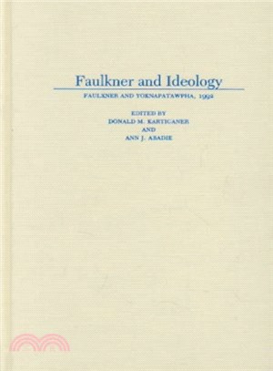 Faulkner and Ideology ― Faulkner and Yoknapatawpha, 1992