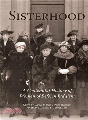 Sisterhood ― A Centennial History of Women of Reform Judaism