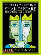 Secrets of Acting Shakespeare ─ The Original Approach