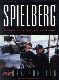 Spielberg ─ The Man, the Movies, the Mythology