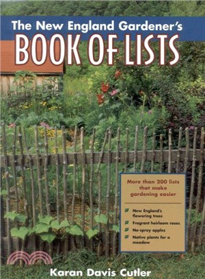 The New England Gardener's Book of Lists