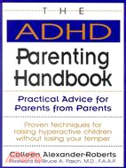 The Adhd Parenting Handbook ─ Practical Advice for Parents from Parents