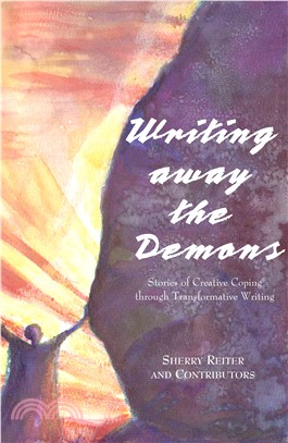 Writing Away the Demons ─ Stories of Creative Coping Through Transformative Writing