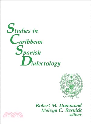 Studies in Caribbean Spanish Dialectology