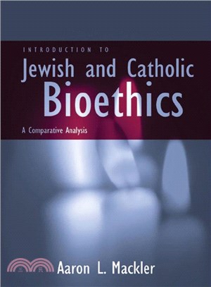 Introduction to Jewish and Catholic Bioethics ─ A Comparative Analysis