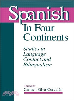 Spanish in Four Continents: Studies in Language Contact and Bilingualism