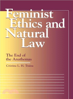 Feminist Ethics and Natural Law ─ The End of the Anathemas