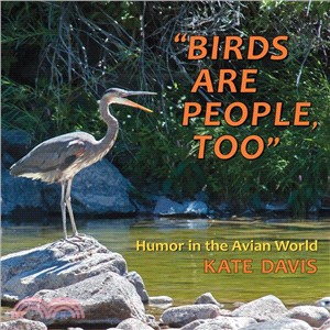 Birds Are People, Too ─ Humor in the Avian World
