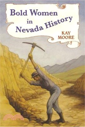 Bold Women in Nevada History /