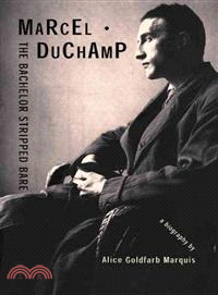 Marchel Duchamp the Bachelor Stripped Bare