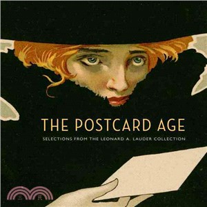 The Postcard Age ─ Selections from the Leonard A. Lauder Collection