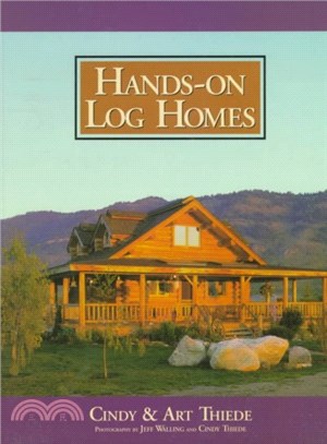 Hands-On Log Homes