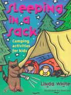 Sleeping in a Sack ─ Camping Activities for Kids