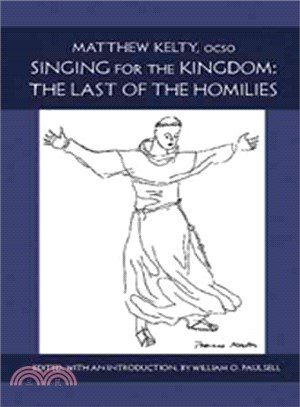 Singing for the Kingdom―The Last of the Homilies